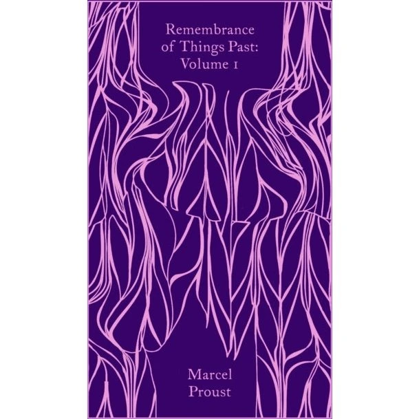 Marcel Proust: Remembrance of Things Past Volume 1