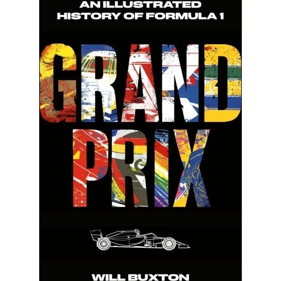 Grand Prix af Will Buxton - Illustreret historie om Formel 1