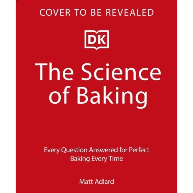 The Science of Baking - Matt Adlard