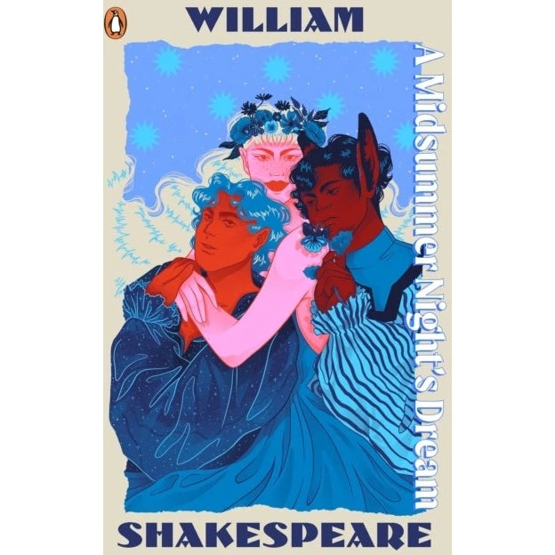 William Shakespeare: A Midsummer Night's Dream