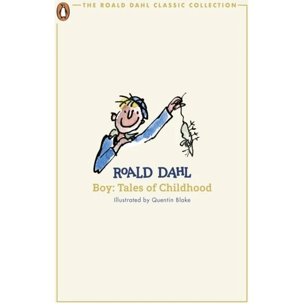Roald Dahl - Boy (The Roald Dahl Classic Collection)