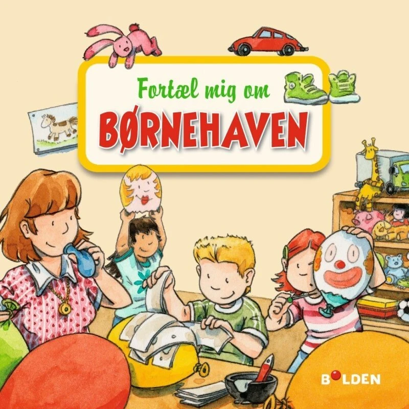 Fortæl mig om børnehaven – Børnebog (hardcover)