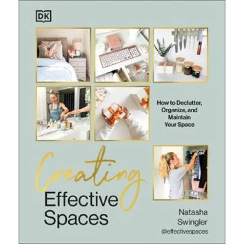Natasha Swingler: Creating Effective Spaces - Bog