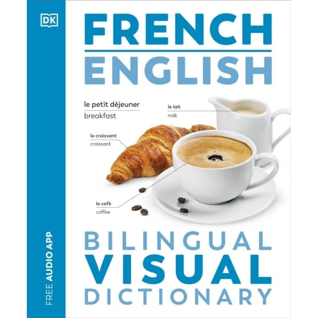 DK French English Bilingual Visual Dictionary