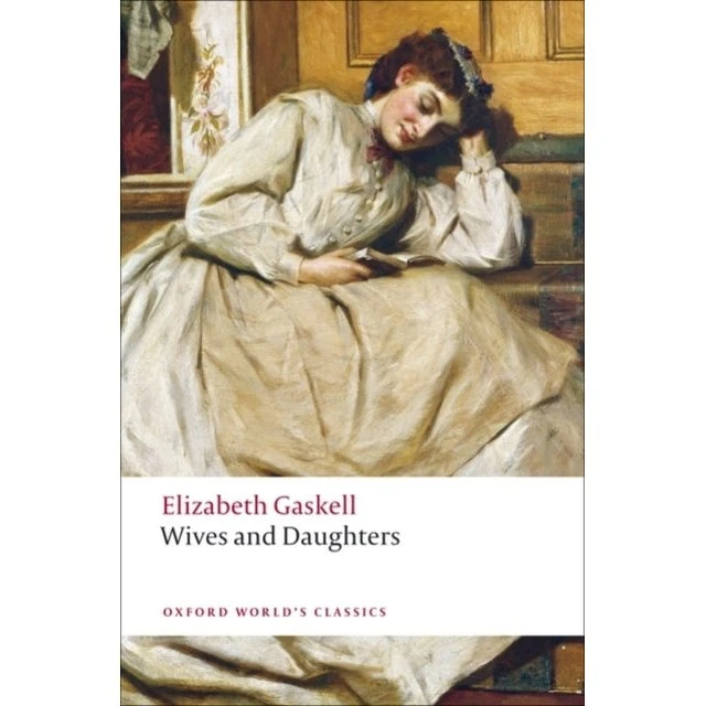 Elizabeth Gaskell: Wives and Daughters