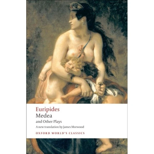 Euripides: Medea and Other Plays (James Morwood)