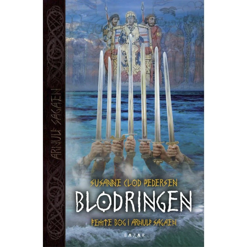 Blodringen – Arnulf-sagaen bind 5 (hardback)