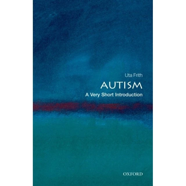 Autism - Uta Frith (Very Short Introduction)