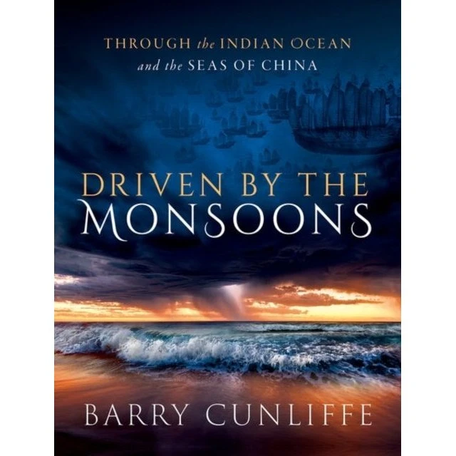 Driven By The Monsoons - Barry Cunliffe
