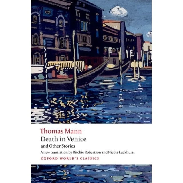 Thomas Mann: Death in Venice and Other Stories
