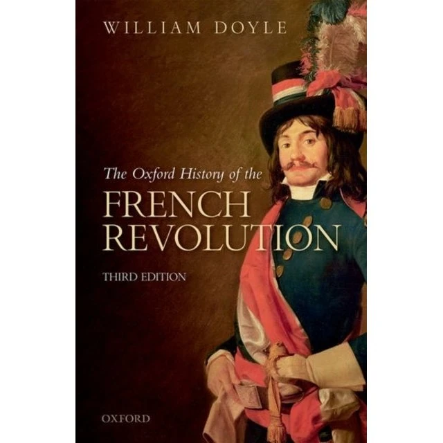 The Oxford History of the French Revolution - William Doyle