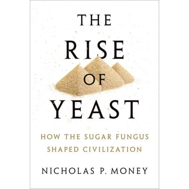 The Rise of Yeast - Nicholas P. Money (Bog)