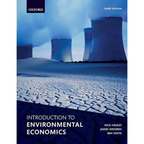 Introduction to Environmental Economics - Ben White et al.