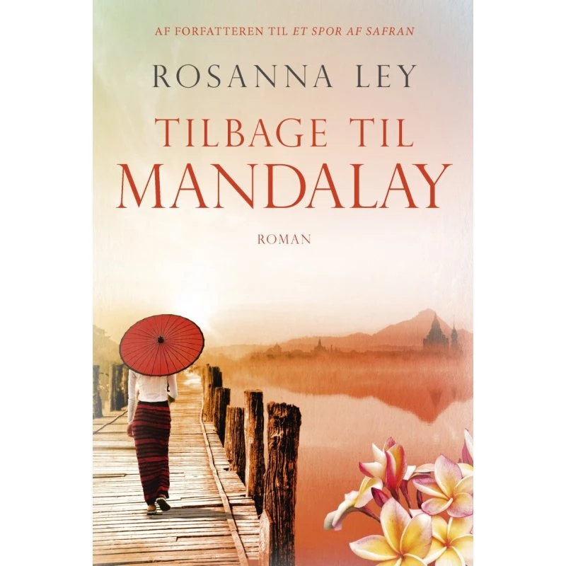 Tilbage til Mandalay – Rosanna Ley (pocket)