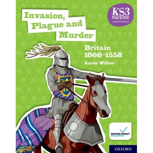 Oxford KS3 History 4. udgave: Invasion, Plague and Murder (Book 1)