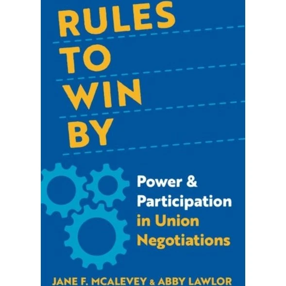 Rules to Win By: Jane F. McAlevey & Abby Lawlor