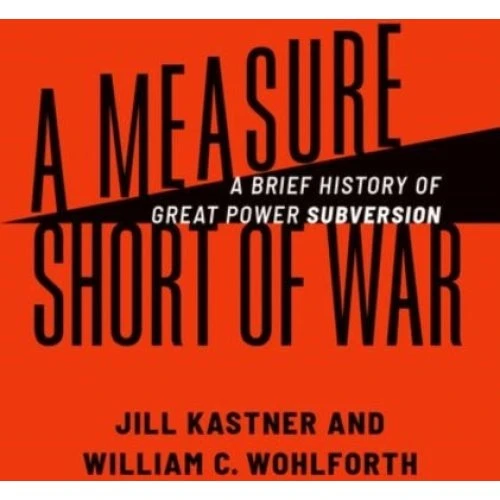A Measure Short of War af Jill Kastner & William C. Wohlforth