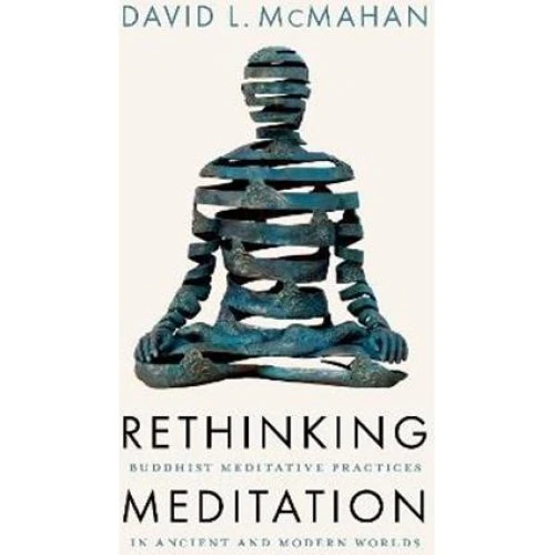 Rethinking Meditation - David L. McMahan (Bog)