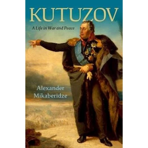 Kutuzov - Alexander Mikaberidze - Bog