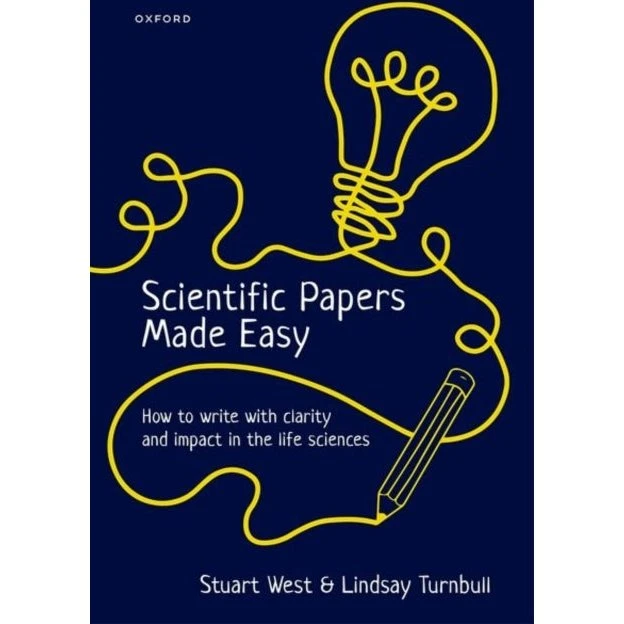 Scientific Papers Made Easy - Lindsay Turnbull & Stuart West