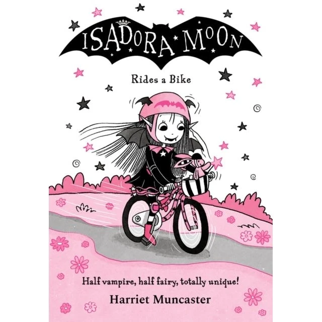 Harriet Muncaster: Isadora Moon Rides a Bike