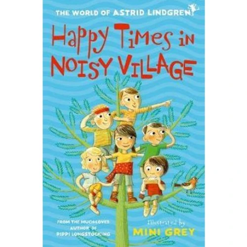 Astrid Lindgren: Happy Times in Noisy Village - Børnebog