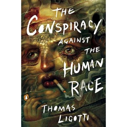 Thomas Ligotti - The Conspiracy against the Human Race (Bog)