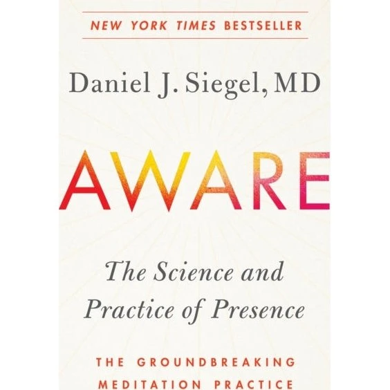 Daniel J. Siegel: Aware - New York Times bestseller