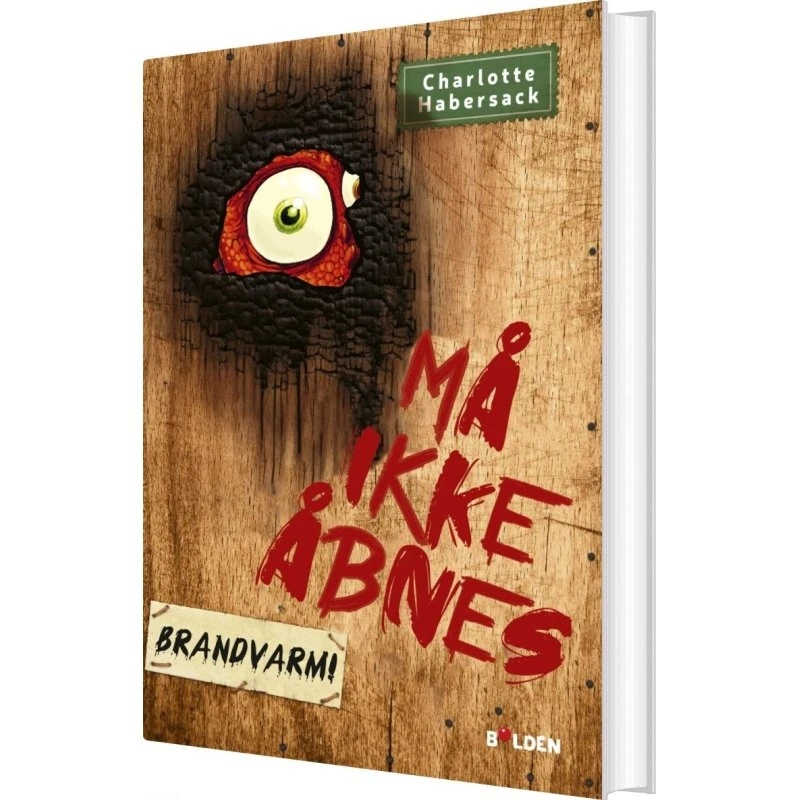 Må ikke åbnes! 4: Brandvarm! - Charlotte Habersack