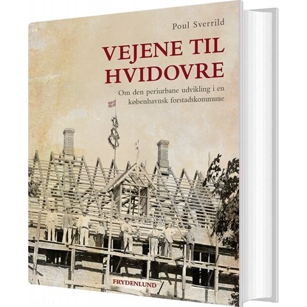 Vejene til Hvidovre - Poul Sverrild (hardcover)