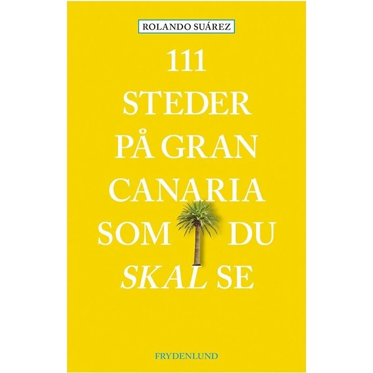111 steder på Gran Canaria – rejseguide (hæftet)
