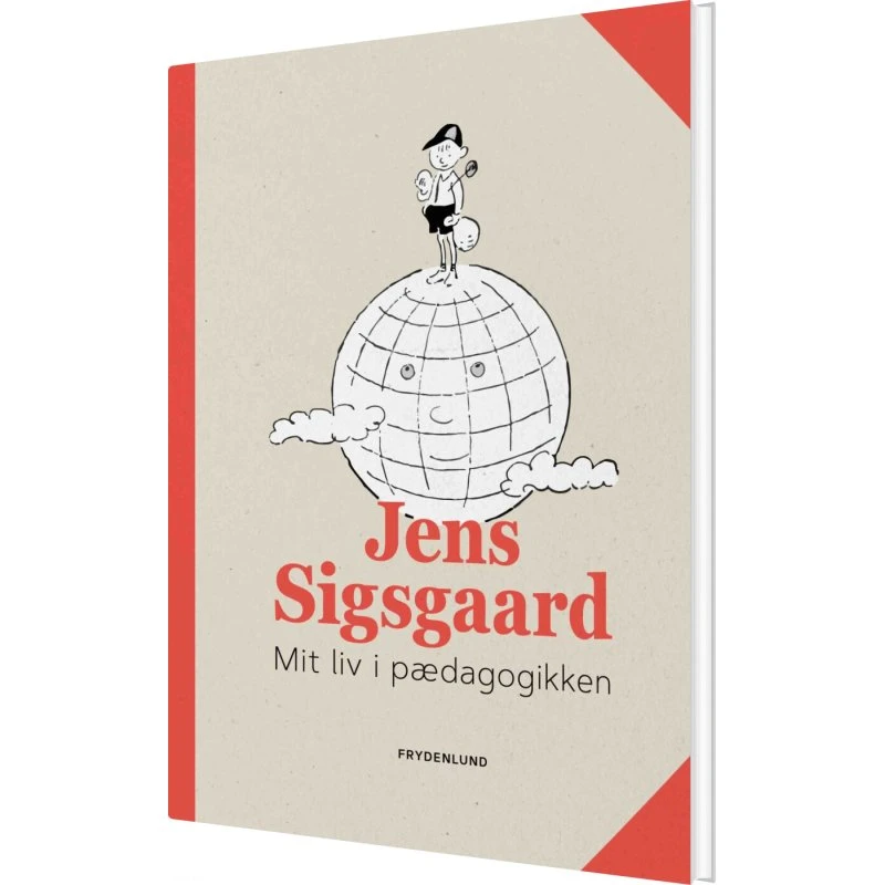Mit liv i pædagogikken – Jens Sigsgaard (hardcover)