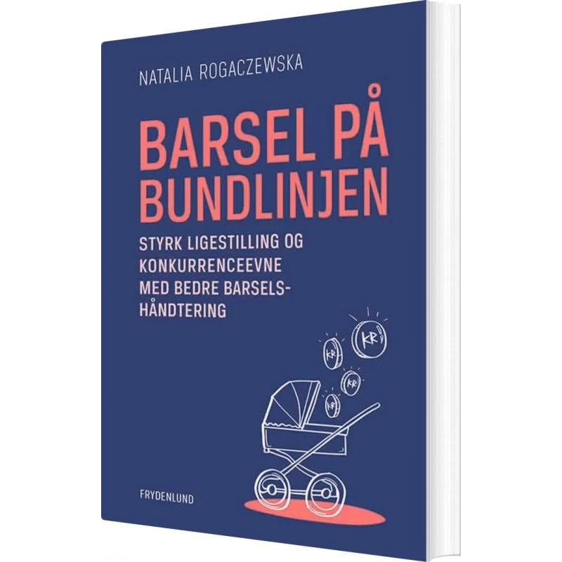 Barsel på bundlinjen – Strategisk barselshåndtering