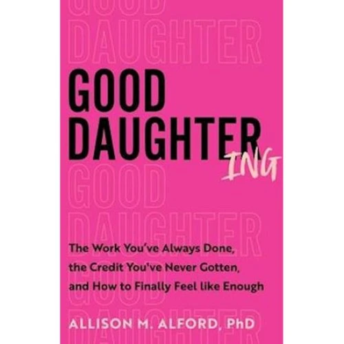 Good Daughtering af Allison M. Alford Phd (Bog)