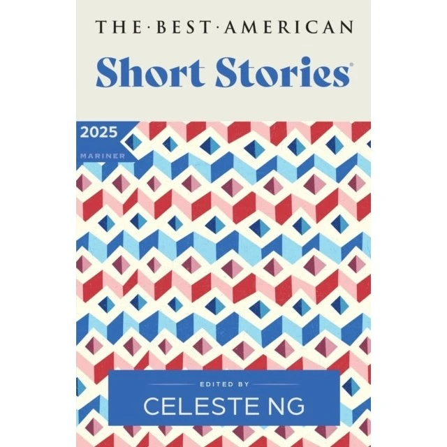 The Best American Short Stories 2025 - Celeste Ng & Nicole Lamy