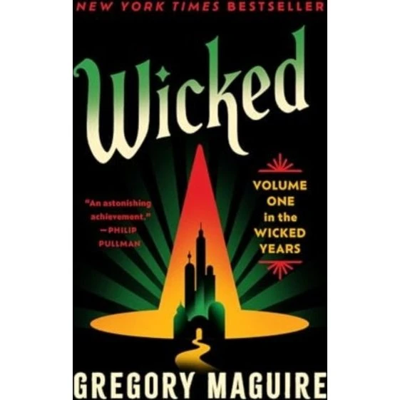Wicked - Gregory Maguire