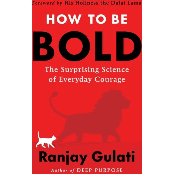 How to Be Bold af Ranjay Gulati
