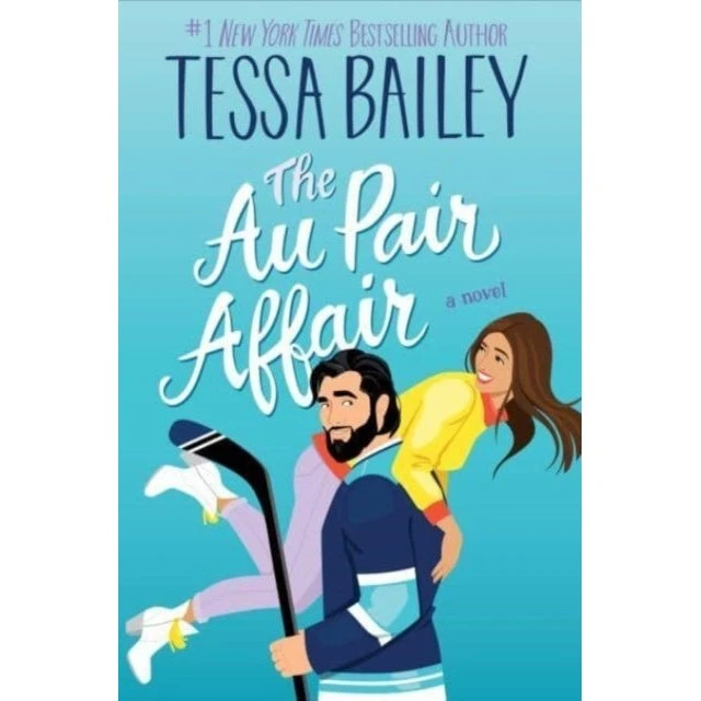 Tessa Bailey - Au Pair Affair (UK Edition)