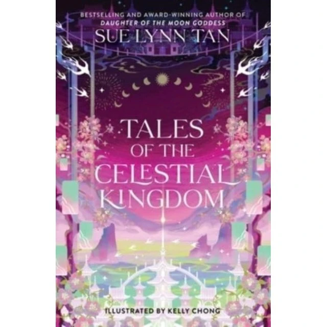 Sue Lynn Tan: Tales of the Celestial Kingdom