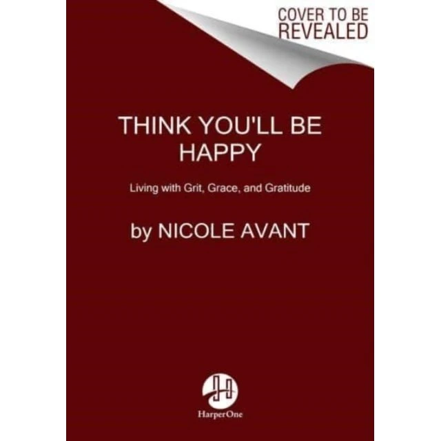 Nicole Avant: Think You'll Be Happy (Bog)
