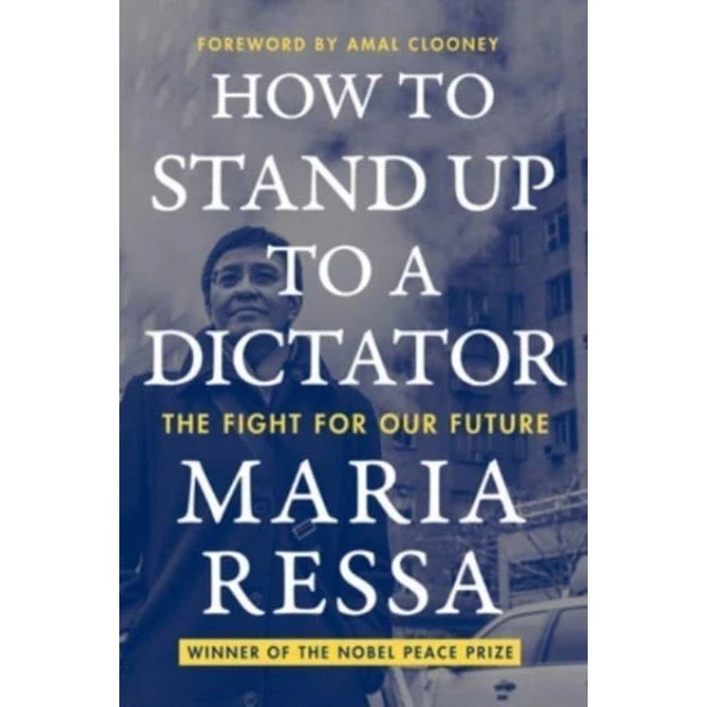 How to Stand up to a Dictator - Nobelprisvinderens Memoir