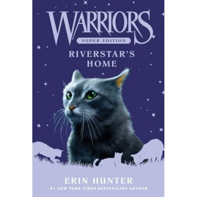 Erin Hunter: Warriors Super Edition - Riverstar's Home