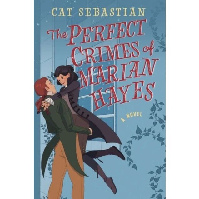 Cat Sebastian: The Perfect Crimes of Marian Hayes