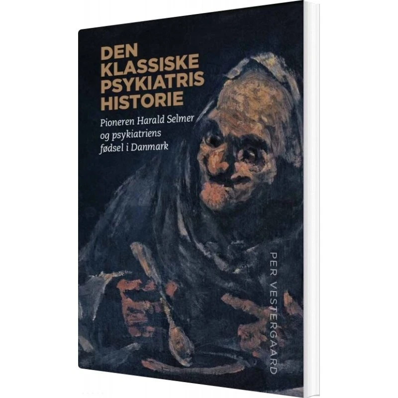 Den klassiske psykiatris historie – Per Vestergaard