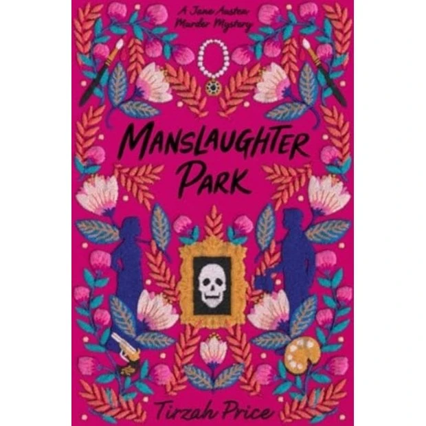 Tirzah Price - Manslaughter Park (Jane Austen Murder Mystery)