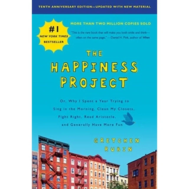 Gretchen Rubin: The Happiness Project, Tenth Anniversary Edition