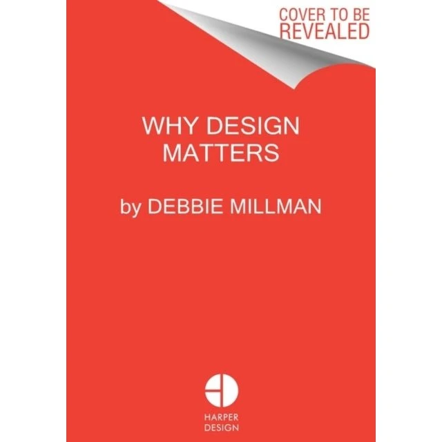 Debbie Millman: Why Design Matters