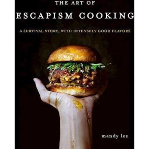 Mandy Lee: The Art of Escapism Cooking - Bog