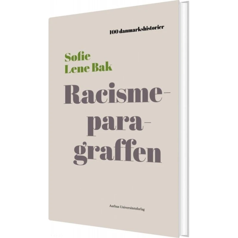 Racismeparagraffen – Sofie Lene Bak (hardcover)