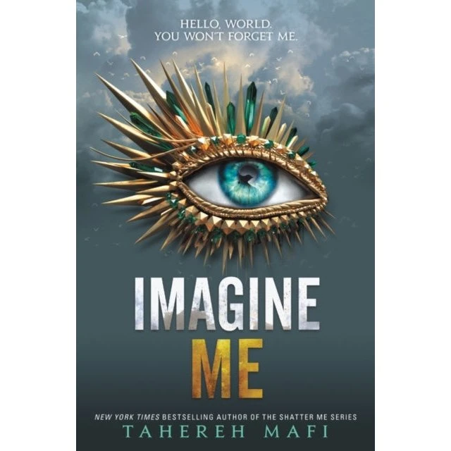 Imagine Me - Tahereh Mafi (Shatter Me #4)